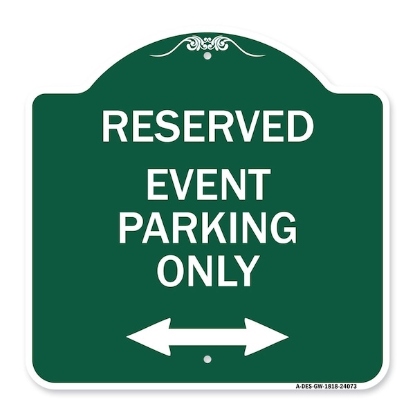 Event Parking W/ Bidirectional Arrow, Green & White Aluminum Sign, 18" x 18", GW-1818-24073